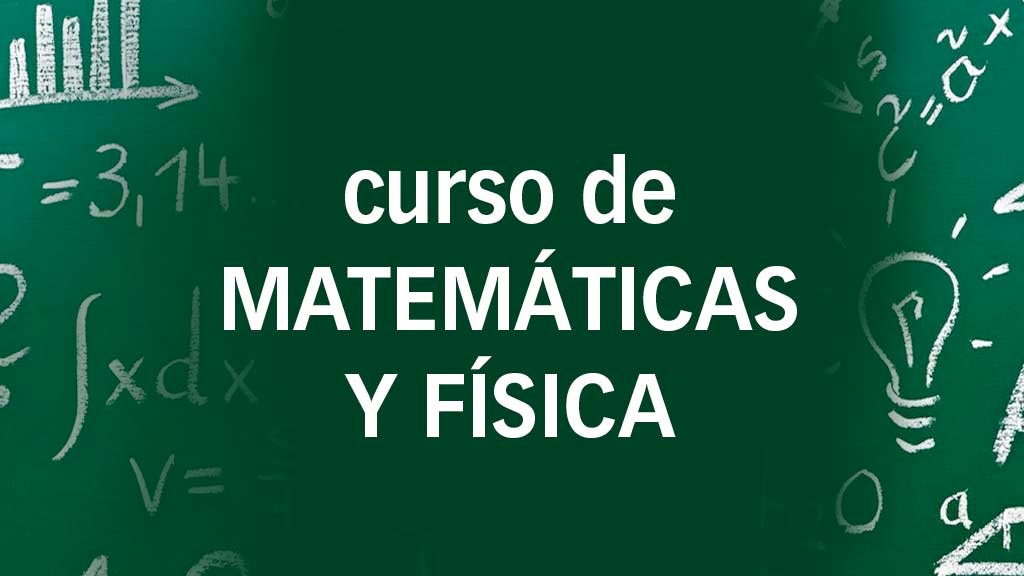 Introducción a las Matemáticas y Física